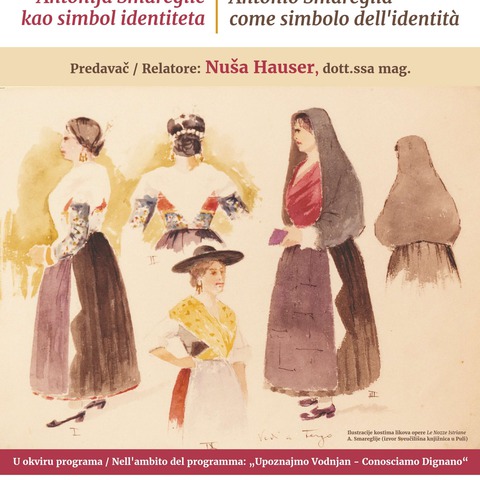 Upoznajmo Vodnjan: predavanje Nuše Hauser "Umjetnost Antonija Smareglie kao simbol identiteta"