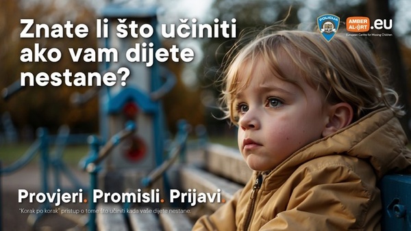 Kampanja AMBER Alert Europe "Provjeri. Promisli. Prijavi."