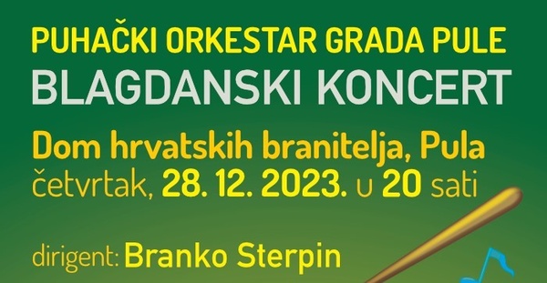 Blagdanski koncert Puhačkog orkestra grada Pule u Domu hrvatskih branitelja