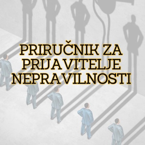 Priručnik za prijavitelje nepravilnosti