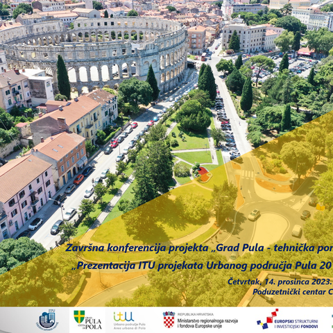 završna konferencija projekta „Grad Pula - tehnička pomoć ITU PT“