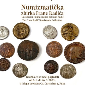 Numizmatička zbirka Frane Radića” u “Prozoru u prošlost” u Arheološkom muzeju Istre